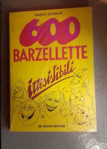 600 barzellette irresistibili