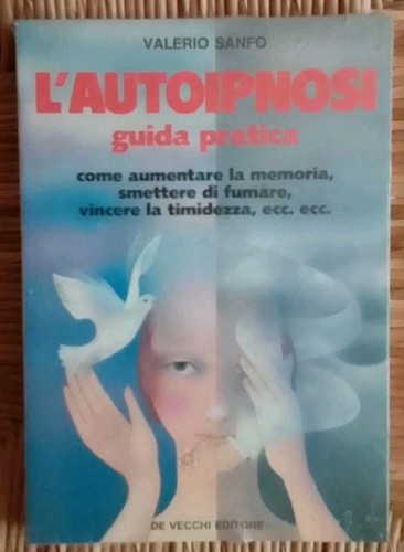 Autoipnosi guida pratica - l'autoipnosi,