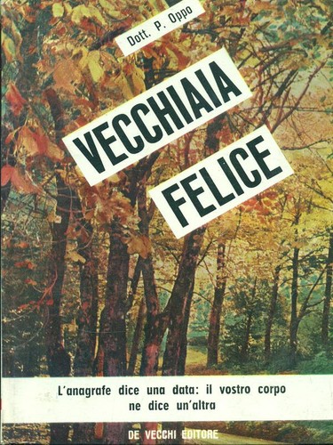 Vecchiaia felice - vecchiaia,
