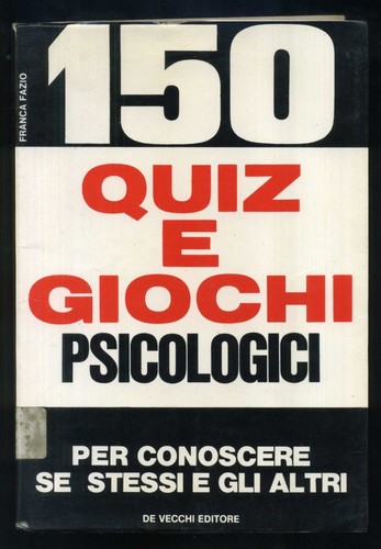 150 quiz giochi psicologici - quiz,