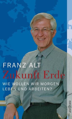 Zukunft erde wie wollen wir - erde:,