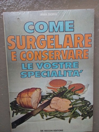 Come surgelare conservare le - come,